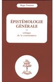 Epistémologie générale ou critique