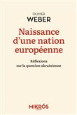 Naissance d'une nation européenne - Réflexions sur la questi