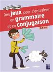 Des jeux pour s'entrainer en grammaire et en conjugaison 8-9