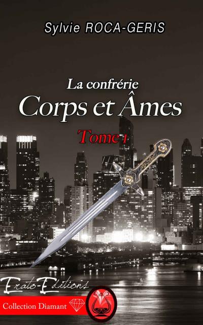 Corps et ames - la confrerie