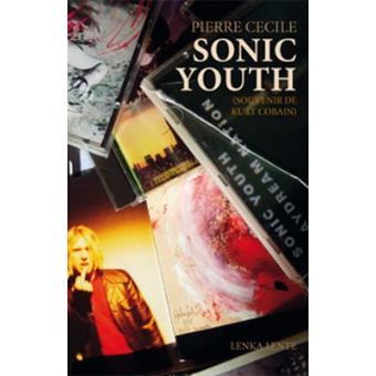 Sonic Youth (souvenir de Kurt Cobain)