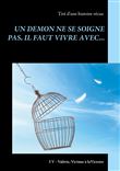 Un demon ne se soigne pas, il faut vivre avec...