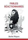 Fables Réactionnaires