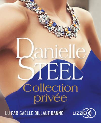 Collection privée - Danielle Steel - Texte lu (CD)