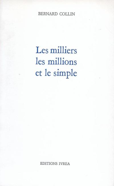 Les milliers les millions et le simple
