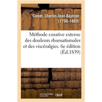 Méthode curative externe des douleurs rhumatismales et des viscéralgies