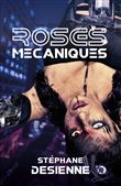 Roses mécaniques