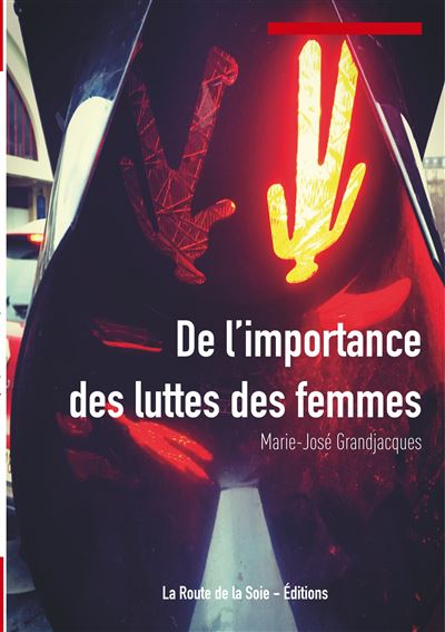 De l'importance de la lutte des femmes - Marie-José Grandjacques - broché