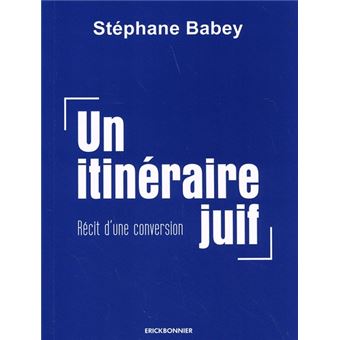 Un itinéraire juif