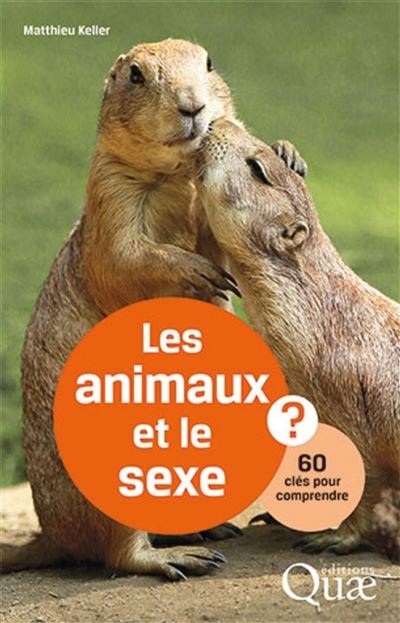 Les animaux et le sexe - Matthieu Keller - broché