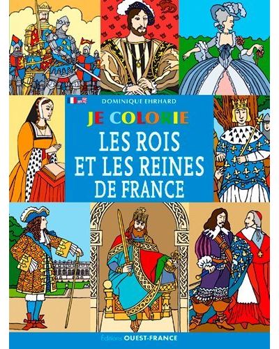 Je colorie les rois et les reines de France