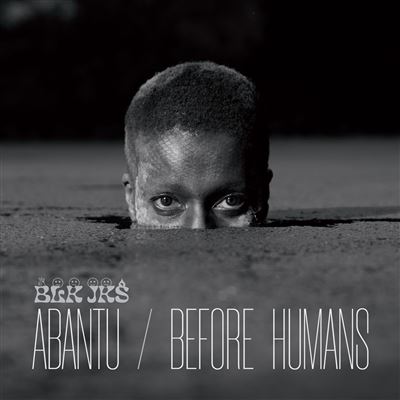 Abantu Before Humans
