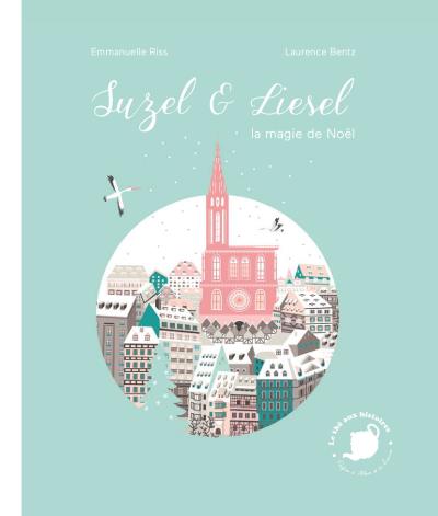 Suzel et Liesel, la magie de Noël