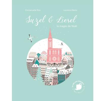 Suzel et Liesel, la magie de Noël