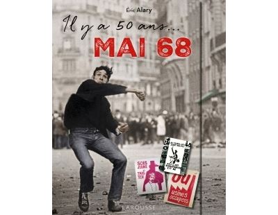 Il y a 50 ans : mai 68 !
