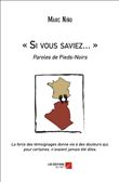 « Si vous saviez... » ...Paroles de Pieds-Noirs