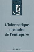 L'informatique mémoire de l'entreprise