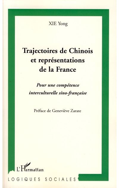 Trajectoires de chinois et représentations de la France