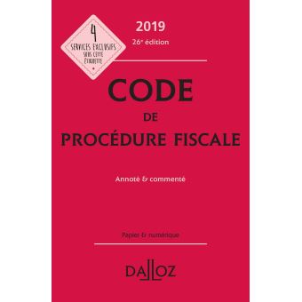 Code de procédure fiscale 2019, annoté et commenté - 26e ed.