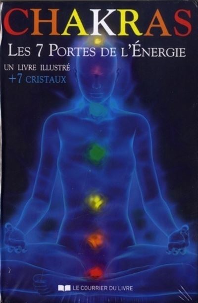 Chakras les 7 portes de l'energie
