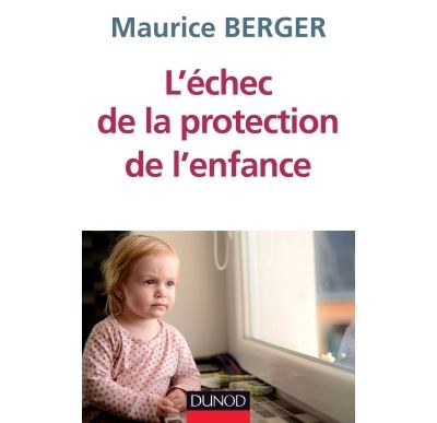 L'échec de la protection de l'enfance - 2e éd
