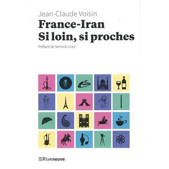 France-Iran : Si loin, si proches