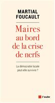 Maires au bord de la crise de nerfs