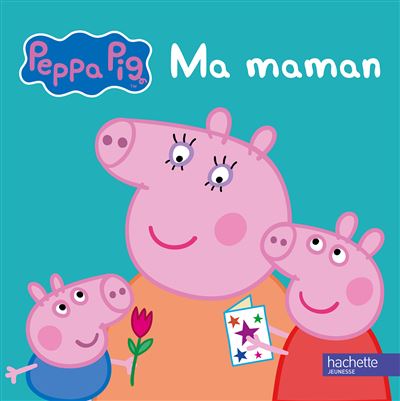 Peppa / Ma maman -  Collectif - cartonné