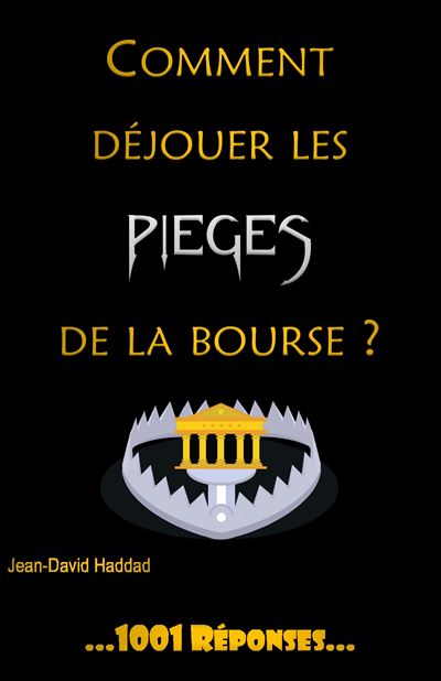 Comment déjouer les pièges de la bourse?