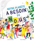 Notre planète a besoin de nous !