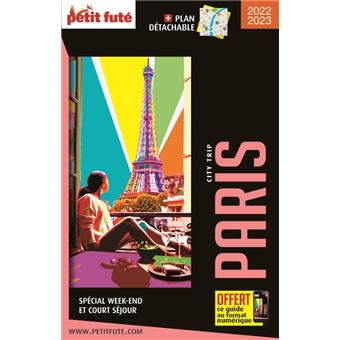 Guide Paris 2022 City trip Petit Futé