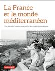 La France et le monde méditerranéen