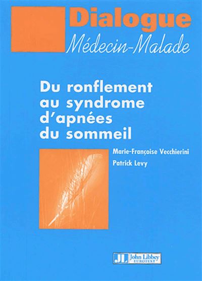 Du ronflement au syndrome d'apnées du sommeil - Marie-Françoise Vecchierini - broché
