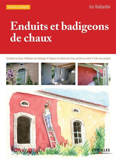 Enduits et badigeons de chaux - Iris Viagardini - broché