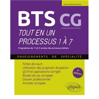 Bts Cg Tout En Un Processus 1 A 7 2e Edition Broche Jose Come Honore Achat Livre Fnac