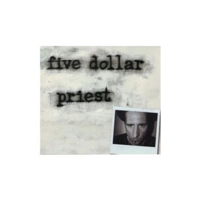 Five dollar priest/edition limitee