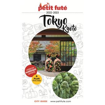 Guide Tokyo - Kyoto 2023 Petit Futé