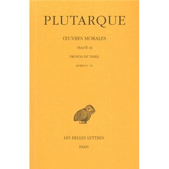 Œuvres morales. Tome IX, 2e partie : Traité 46