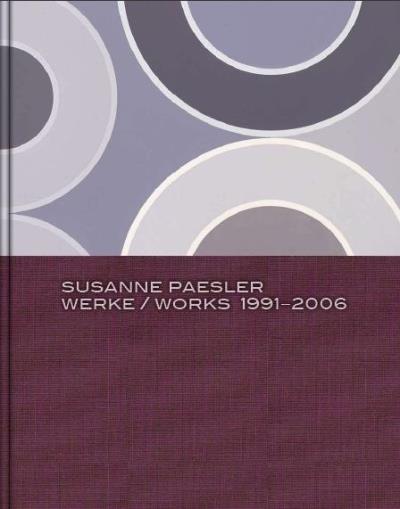 Susanne Paesler, Works 1991-2006