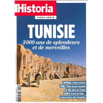 Tunisie, 3000 ans de splendeurs et merveilles