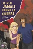 Je n´ai jamais connu la guerre