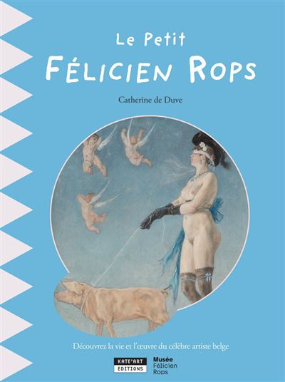 Le petit Félicien Rops - Catherine de Duve - broché