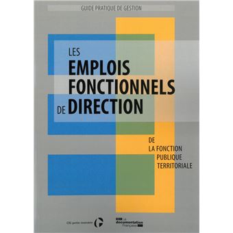 Les emplois fonctionnels de direction