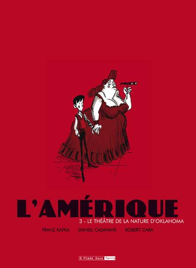 L'Amérique - tome 3 Le théâtre de la nature d'Oklahoma