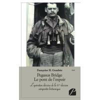 Pegasus Bridge Le pont de l'espoir