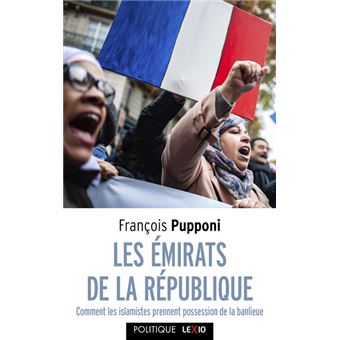 Les émirats de la République - Comment les islamistes prennent possession de la banlieue