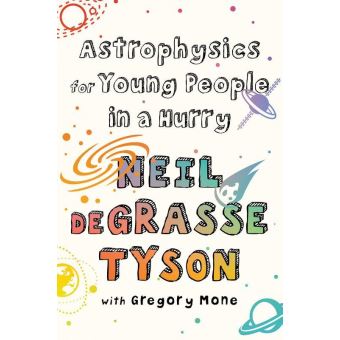 ASTROPHYSICS FOR YOUNG PEOPLE IN A HURRY