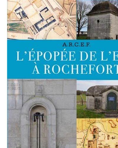 Epopee de l'eau a rochefort