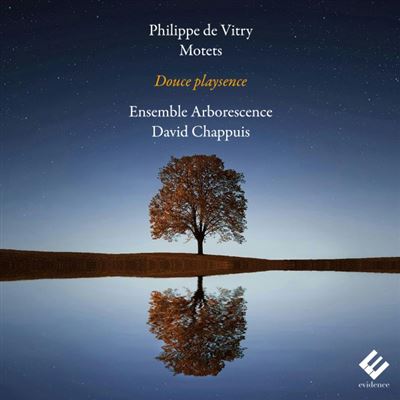 Philippe de Vitry : Douce Playsence