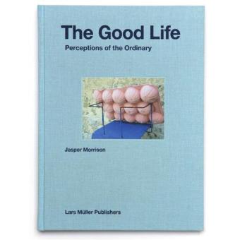 Jasper Morrison the good life